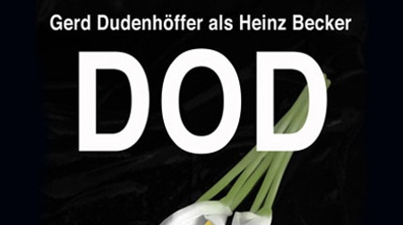 Gerd Dudenhöffer spielt Heinz Becker - DOD Das Leben ist das Ende - theatralisches Kabarett noir