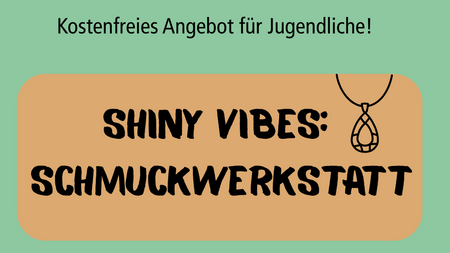 Schmuckwerkstatt (Angebot für Jugendliche)