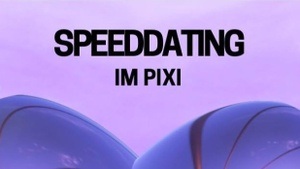 Speed dating in der Pixi bar- bi&pan