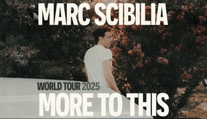 MARC SCIBILIA | More To This World Tour