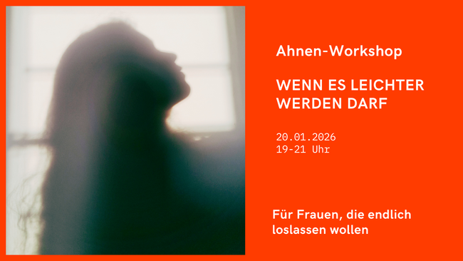 Es darf endlich leichter werden  AHNEN WORKSHOP