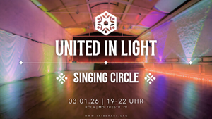 UNITED IN LIGHT ✦ Community Singing Circle