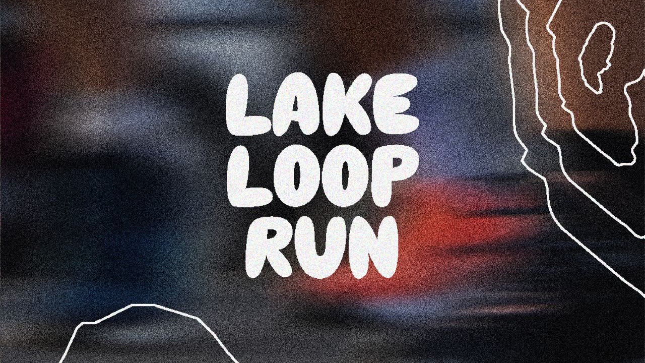 LAKE LOOP RUN