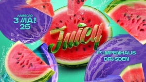JUICY | Altes Pumpenhaus - 03.05.