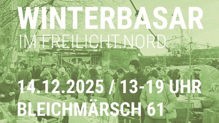 OPENAIR WINTERBASAR im Kunst- und Kulturgarten freilicht.nord