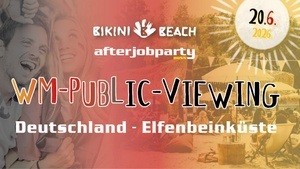 WM Public Viewing im Bikini Beach Deutschland - Elfenbeinküste