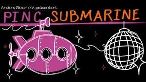Pinc Submarine Open Air mit Workshops und Livemusik