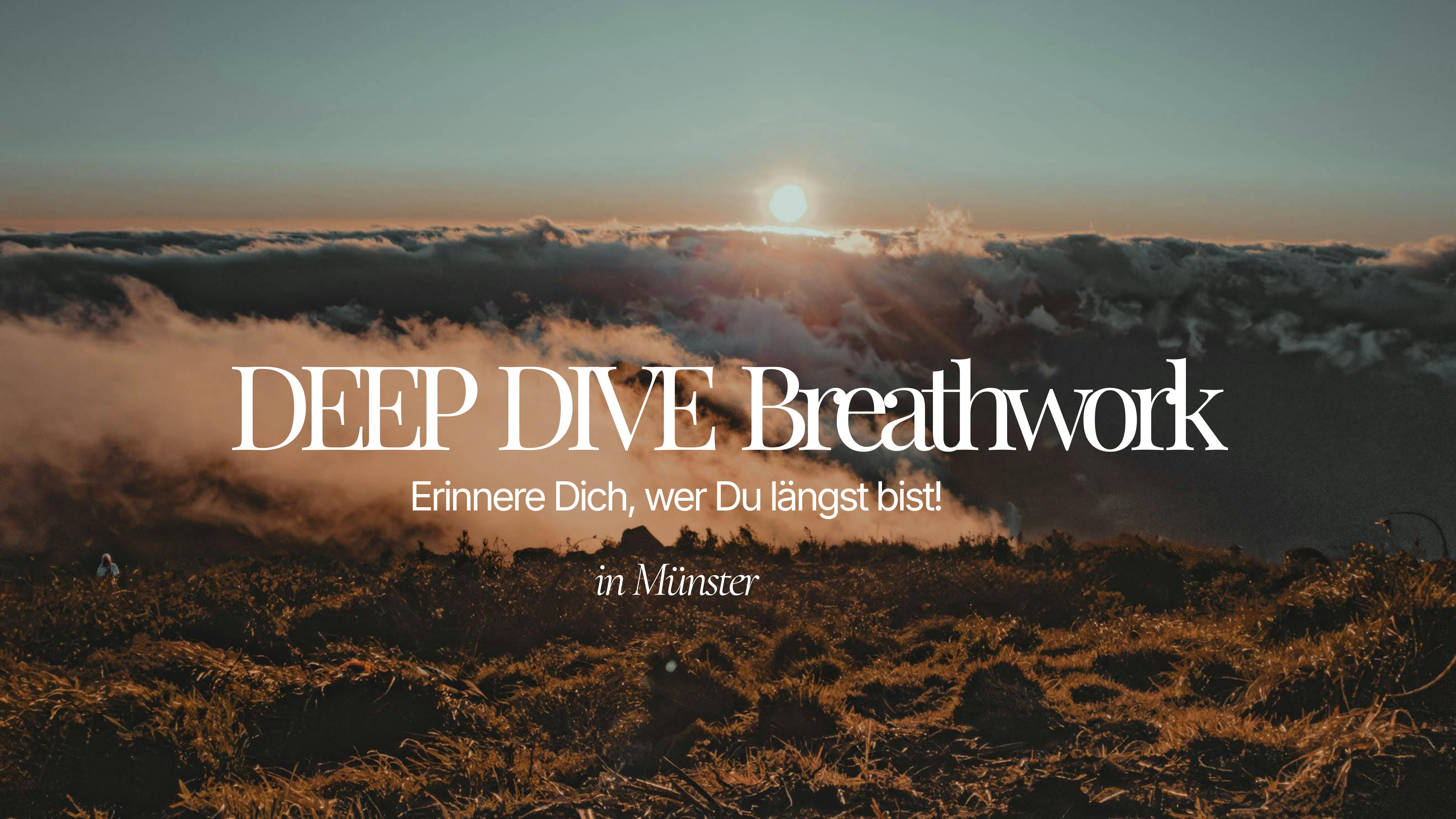 DEEP DIVE  Breathwork Münster - Erinnere Dich!
