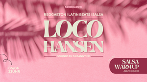 Loco Hansen April | Inkl. Salsa