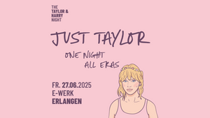 Just Taylor - One Night All Eras // E-Werk Erlangen