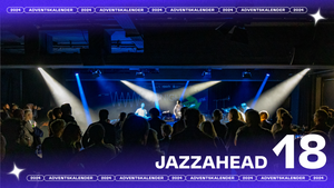 18. Türchen: jazzahead! CLUBNIGHT