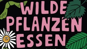 Autorenlesung "Wilde Pflanzen essen mit Survival Siglinde"