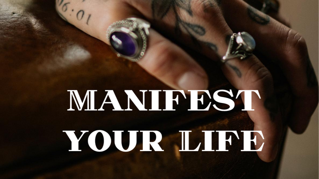 Manifest your Life