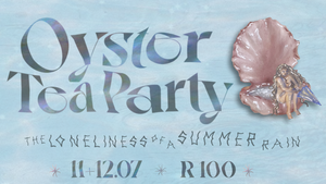 Oyster Tea Party (Part. II)