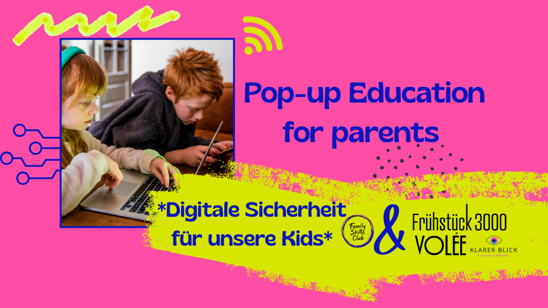 *Digitale Sicherheit für unsere Kids* hosted by Family Skills Club
