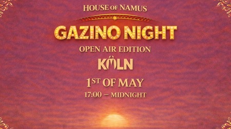 Gazino Night- House of Namus Köln (open air edition)