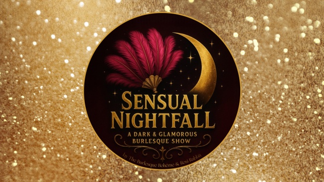Sensual Nightfall – A Dark & Glamorous Burlesque Show by The Burlesque Bohéme