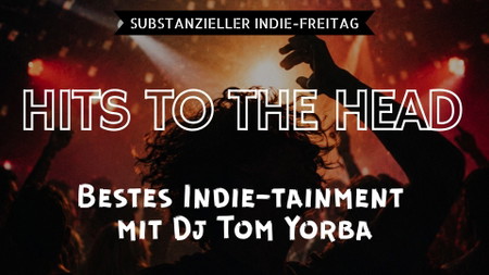 HITS TO THE HEAD | INDIE DISKO