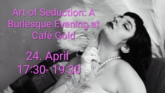 Art of Seduction: A Burlesque Evening