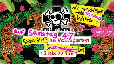 Verschoben auf Sa. 4.Juli - Saison Opening Rave mit den Strandpiraten