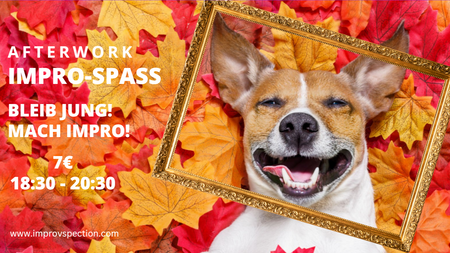 Afterwork Impro-Spaß. Bleib Jung! Mach Impro!