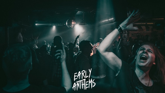 Early Anthems - Die frühe Party (Hannover)