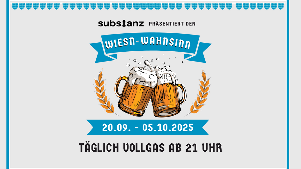 Substanzieller Wiesn-Wahnsinn 2025