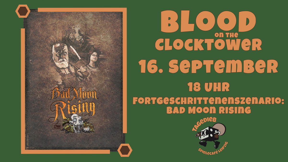 Titelbild der Veranstaltung Blood on the Clocktower: Bad Moon Rising