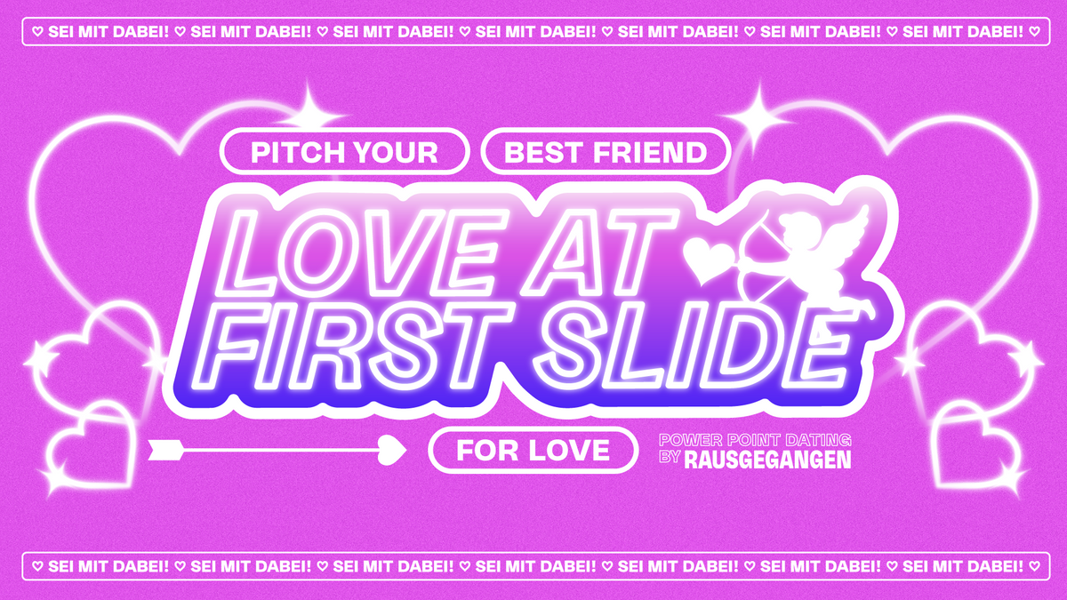 LOVE AT FIRST SLIDE LEIPZIG by Rausgegangen