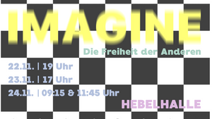 IMAGINE - Die Freiheit der Anderen