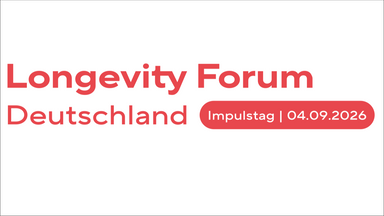 Longevity Forum Deutschland – Impulstag