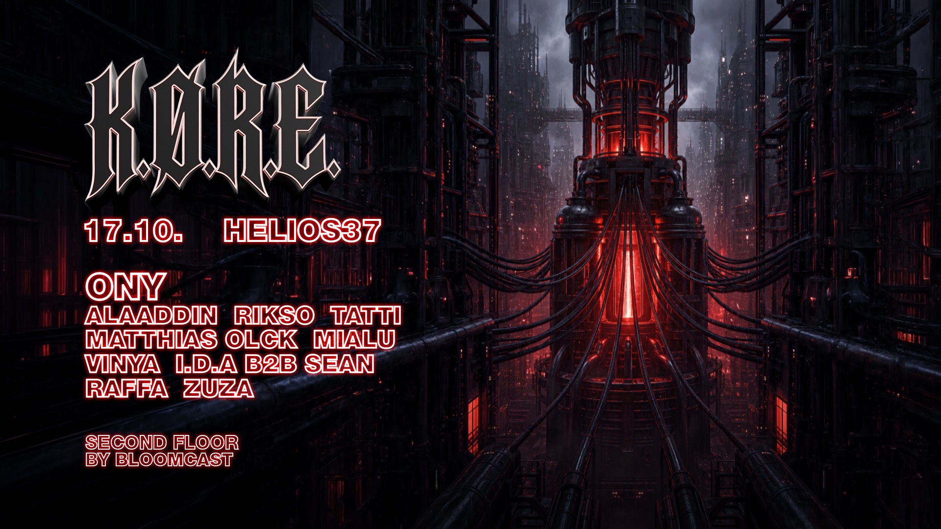 K.Ø.R.E. x art of urban life x Bloom:cast x Helios37 w/ ONY
