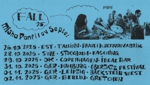 MISHA PANFILOV x "Fall ’25“ Tour *live