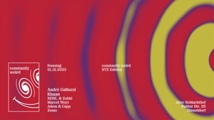 Constantly Weird NYE mit André Galluzzi (Cocoon/Berghain/Berlin)