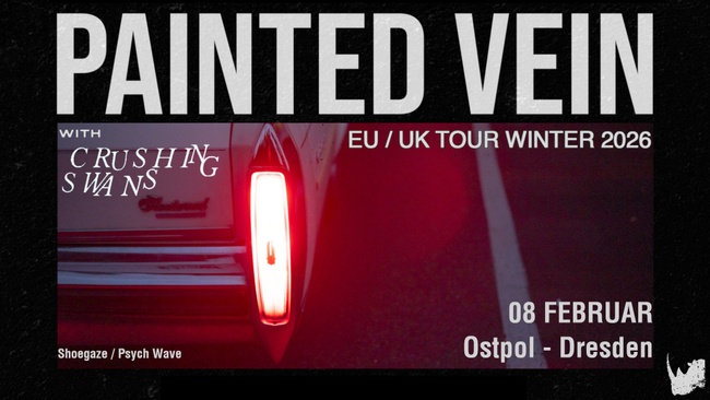 Painted Vein (US) + Crushing Swans | Psych Wave - Dream Pop - Shoegaze