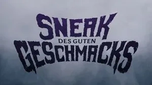 Sneak des guten Geschmacks