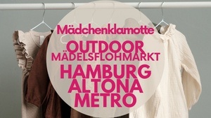 Mädchenklamotte @ Hamburg Altona METRO *Outdoor*