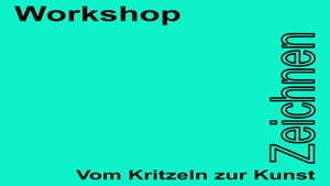 Workshop: Zeichnen – locker und leicht!