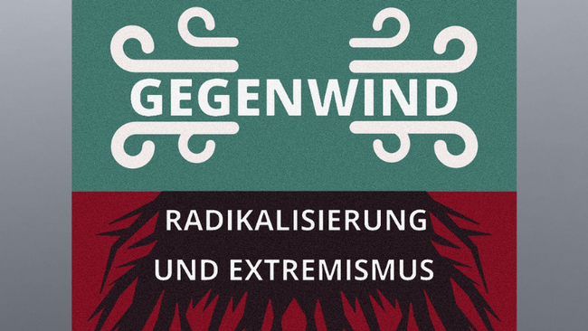 Gegendwind Radikalisierung. Zusammen gegen Rassismus und Rechtsextremismus