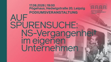 Auf Spurensuche: NS-Vergangenheit im eigenen Unternehmen - Historisch-politische Bildungsarbeit im betrieblichen Kontext