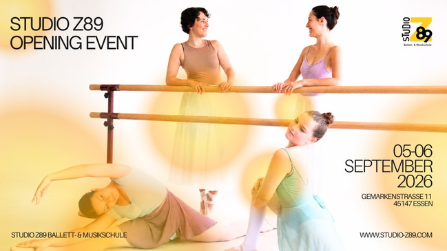 Opening Event Studio Z89 - Ballett- & Musikschule