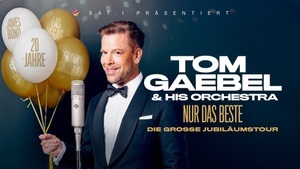 TOM GAEBEL & HIS ORCHESTRA - NUR DAS BESTE: 20 Jahre Bestehen