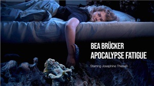 APOCALYPSE FATIGUE- BEA BRÜCKER- SOLO-AUSSTELLUNG