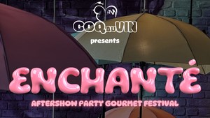 Enchanté Aftershow Party Gourmet Festival
