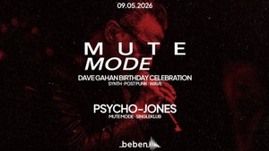Mute Mode - Synthpop Allniter: Psycho-Jones