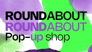ROUNDABOUT POP-UP SHOP