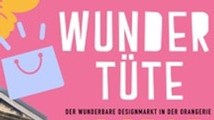 Die Wundertüte: Der wunderbare Designmarkt