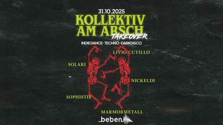 Kollektiv am Arsch - Takeover: Livio Cutillo · Marmormetall · Nickeldi · Solari · Sophistie