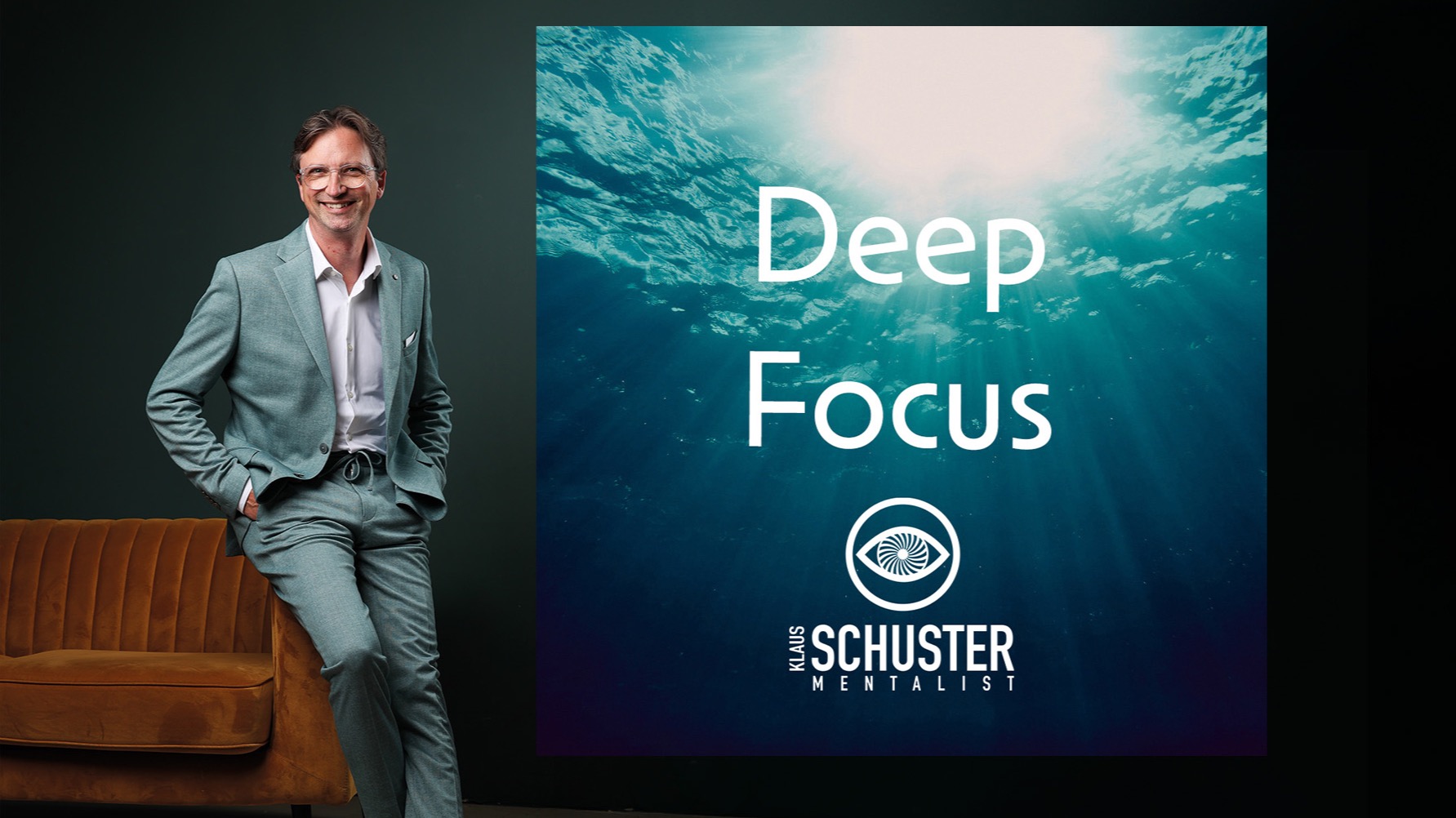 Deep Focus mit Klaus Schuster Mentalist