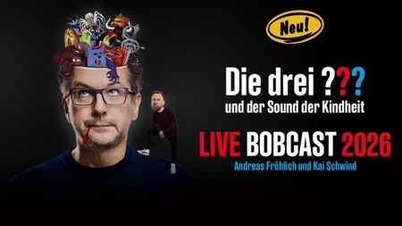 Die Drei ??? | LIVE BOBCAST 2026 - Andreas Fröhlich und Kai Schwind - Einzeltermine Sommer 2026bearbeiten